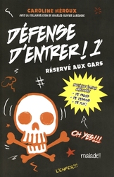 DEFENSE D'ENTRER ! -  RÉSERVÉ AUX GARS (NOUVELLE ÉDITION) 01