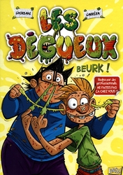 DEGUEUX, LES -  BEURK ! 01