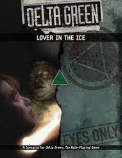 DELTA GREEN -  LOVER IN THE ICE (ENGLISH)