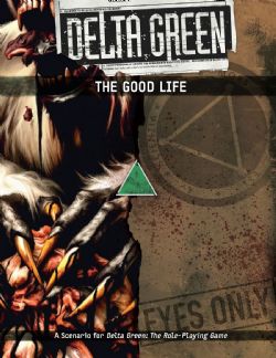 DELTA GREEN -  THE GOOD LIFE (ENGLISH) -  SCENARIO BRP