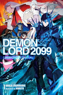 DEMON LORD 2099 -  CYBERPUNK CITY SHINJUKU -LIGHT NOVEL- (ENGLISH V.) 01