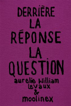 DERRIÈRE LA RÉPONSE -  LA QUESTION (FRENCH V.)