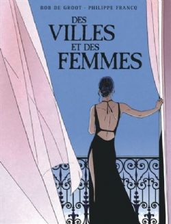 DES VILLES ET DES FEMMES -  INTÉGRALE