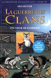 DESTIN DE NUAGE DE JAIS, LE -  UN COEUR DE GUERRIER -  GRAYSTRIPE'S TRILOGY 03