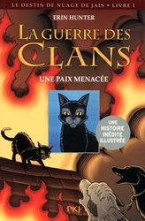 DESTIN DE NUAGE DE JAIS, LE -  UNE PAIX MENACÉE -  GRAYSTRIPE'S TRILOGY 01