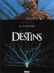DESTINS -  LE FANTÔME 05