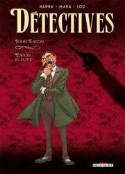 DETECTIVES -  JOHN EATON - EATON IN LOVE 06