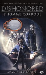 DISHONORED -  L'HOMME CORRODÉ 01