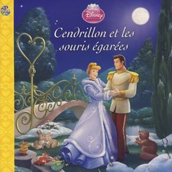 DISNEY -  CENDRILLON ET LES SOURIS EGAREES (FRENCH V.) -  CINDERELLA