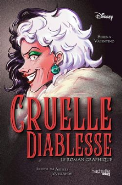 DISNEY -  CRUELLE DIABLESSE : LE ROMAN GRAPHIQUE (FRENCH V.)