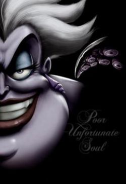 DISNEY -  POOR UNFORTUNATE SOUL: A TALE OF THE SEA WITCH (ENGLISH V.) -  VILLAINS 03