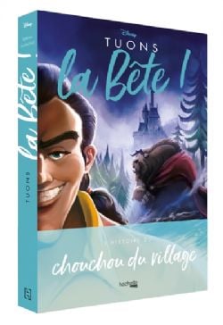 DISNEY -  TUONS LA BÊTE! - L'HISTOIRE DU CHOUCHOU DU VILLAGE (FRENCH V.) -  VILLAINS