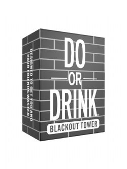 DO OR DRINK -  BLACKOUT TOWER (ENGLISH)