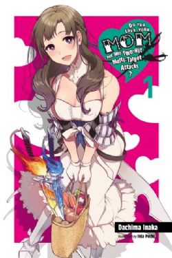 DO YOU LOVE YOUR MOM AND HER TWO-HIT MULTI-TARGET ATTACKS? -  -LIGHT NOVEL- (ENGLISH V.) 01