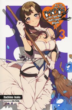 DO YOU LOVE YOUR MOM AND HER TWO-HIT MULTI-TARGET ATTACKS? -  -LIGHT NOVEL- (ENGLISH V.) 03