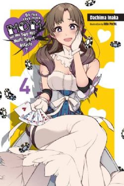 DO YOU LOVE YOUR MOM AND HER TWO-HIT MULTI-TARGET ATTACKS? -  -LIGHT NOVEL- (ENGLISH V.) 04