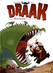 DRAAK -  MEME PAS PEUR ! 01