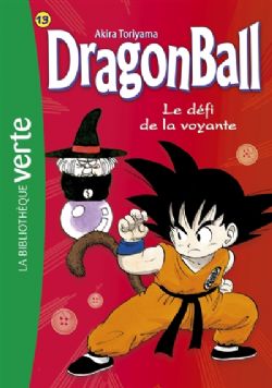 DRAGON BALL -  LE DÉFI DE LA VOYANTE - ROMAN (FRENCH V.) 13