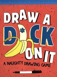 DRAW A D*CK ON IT -  A NAUGHTY DRAWING GAME (ENGLISH)