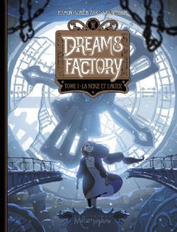 DREAMS FACTORY -  LA NEIGE ET L'ACIER 01