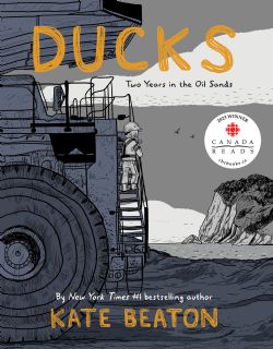 DUCKS: TWO YEARS IN THE OIL SANDS -  (ENGLISH V.)