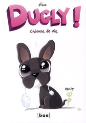 DUGLY -  CHIENNE DE VIE 01