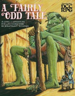 DUNGEON CRAWL CLASSICS -  A FAIRLY ODD TALE (ENGLISH) -  ADVENTURE DCC RPG