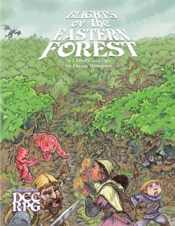 DUNGEON CRAWL CLASSICS -  BLIGHTS OV THE EASTERN FOREST (ENGLISH) -  ADVENTURE DCC RPG