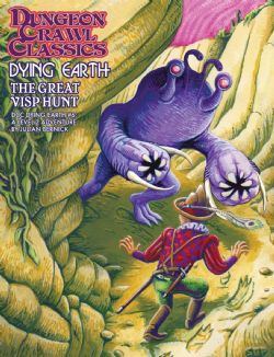 DUNGEON CRAWL CLASSICS -  THE GREAT VISP HUNT (ENGLISH) -  DYING EARTH 6