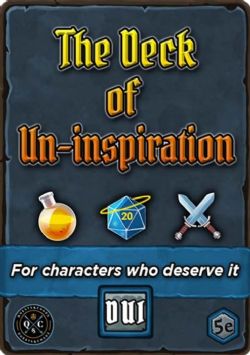 DUNGEONS & DRAGONS 5 -  DECK OF UN-INSPIRATION (ENGLISH) -  DECK OF INSPIRATION