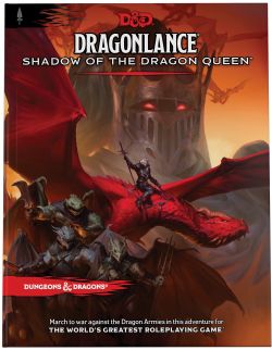DUNGEONS & DRAGONS 5 -  DRAGONLANCE: SHADOW OF THE DRAGON QUEEN (ENGLISH) -  D&D 5TH : ADVENTURES