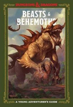 DUNGEONS & DRAGONS -  BEASTS & BEHEMOTHS (ENGLISH) -  A YOUNG ADVENTURER'S GUIDE