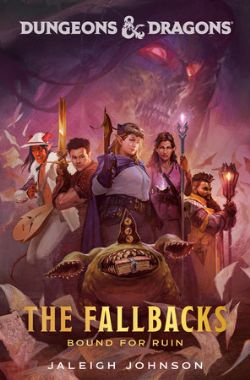 DUNGEONS & DRAGONS -  BOUND FOR RUIN HC (ENGLISH V.) -  THE FALLBACKS