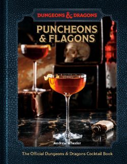 DUNGEONS & DRAGONS -  PUNCHEONS AND FLAGONS - THE OFFICIAL DUNGEONS & DRAGONS COCKTAIL BOOK - HC (ENGLISH V.)