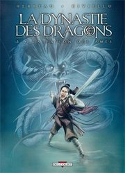 DYNASTIE DES DRAGONS, LA -  LA PRISON DES AMES 03