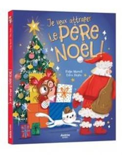 E VEUX ATTRAPER LE PÈRE NOËL ! -  (FRENCH V.)