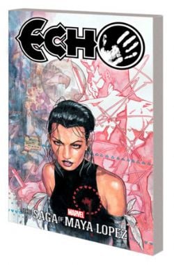 ECHO -  THE SAGA OF MAYA LOPEZ TP (ENGLISH V.)