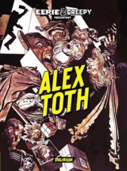 EERIE & CREEPY PRESENTENT -  ALEX TOTH (FRENCH V.)