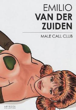 EMILIO VAN DER ZUIDEN -  ART BOOK - MALE CALL CLUB