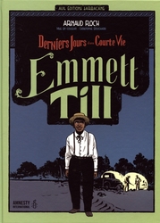 EMMETT TILL: DERNIERS JOURS D'UNE COURTE VIE -  (FRENCH V.)