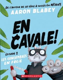 EN CAVALE! -  LES CONCOMBRES EN FOLIE (FRENCH V.) 02