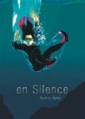 EN SILENCE -  (ROMAN GRAPHIQUE)(FRENCH V.)