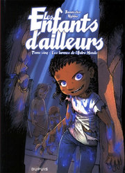ENFANTS D'AILLEURS, LES -  LES LARMES DE L'AUTRE MONDE 05