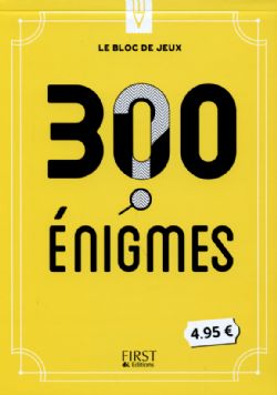 ENIGMES -  300 ÉNIGMES (FRENCH V.)