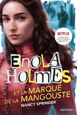 ENOLA HOLMES -  ENOLA HOLMES ET LA MARQUE DE LA MANGOUSTE (LARGE FORMAT) (FRENCH V.) -  LES ENQUÊTES D'ENOLA HOLMES