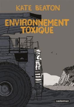 ENVIRONNEMENT TOXIQUE -  (ROMAN GRAPHIQUE)(FRENCH V.)
