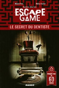 ESCAPE GAME -  LE SECRET DU DENTISTE