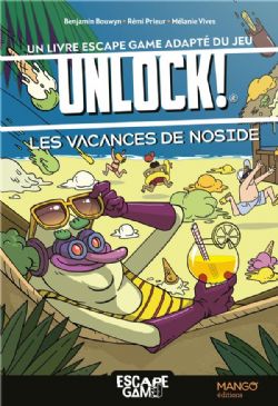 ESCAPE GAME -  LES VACANCES DE NOSIDE (FRENCH V.) -  UNLOCK !