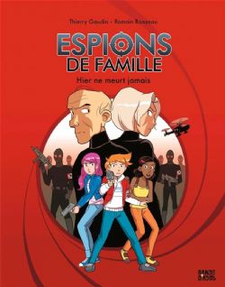 ESPIONS DE FAMILLE -  HIER DE MEURT JAMAIS (ÉDITION 2022)(FRENCH V.) 03