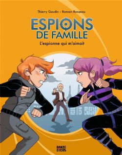 ESPIONS DE FAMILLE -  L'ESPIONNE QUI M'AIMAIT (ÉDITION 2022)(FRENCH V.) 05